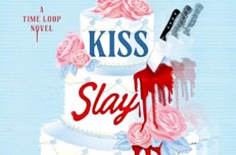 Kiss Slay Replay by Rachel Harrison