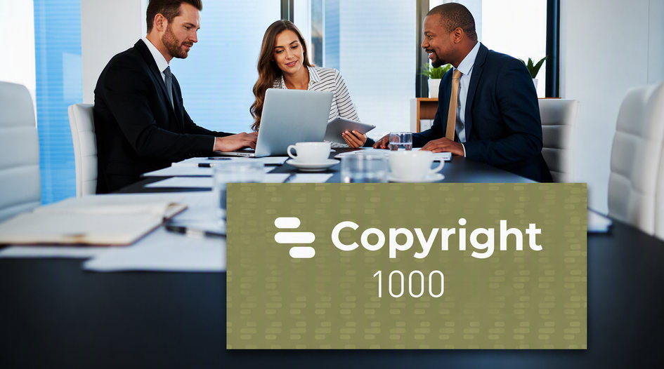 WTR’s inaugural Copyright 1000 reflects growing demand for integrated IP strategies