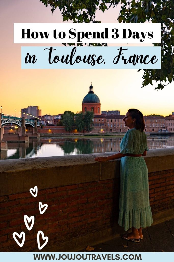 how to spend 3 days in toulouse, france