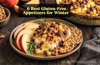 6 Best Gluten-Free Appetizers for Winter (Gluten-Free)