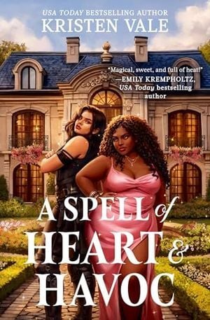 Cover Image of A Spell of Heart & Havoc by Kristen Vale