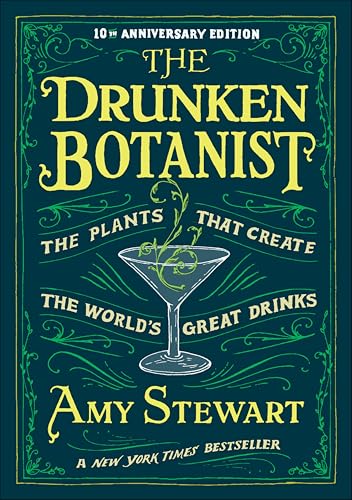 The Drunken Botanist by Amy Stewart
