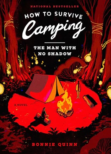 How to Survive Camping: The Man With No Shadow by Bonnie Quinn