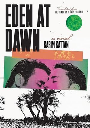 Cover Image of Eden at Dawn by Karim Kattan