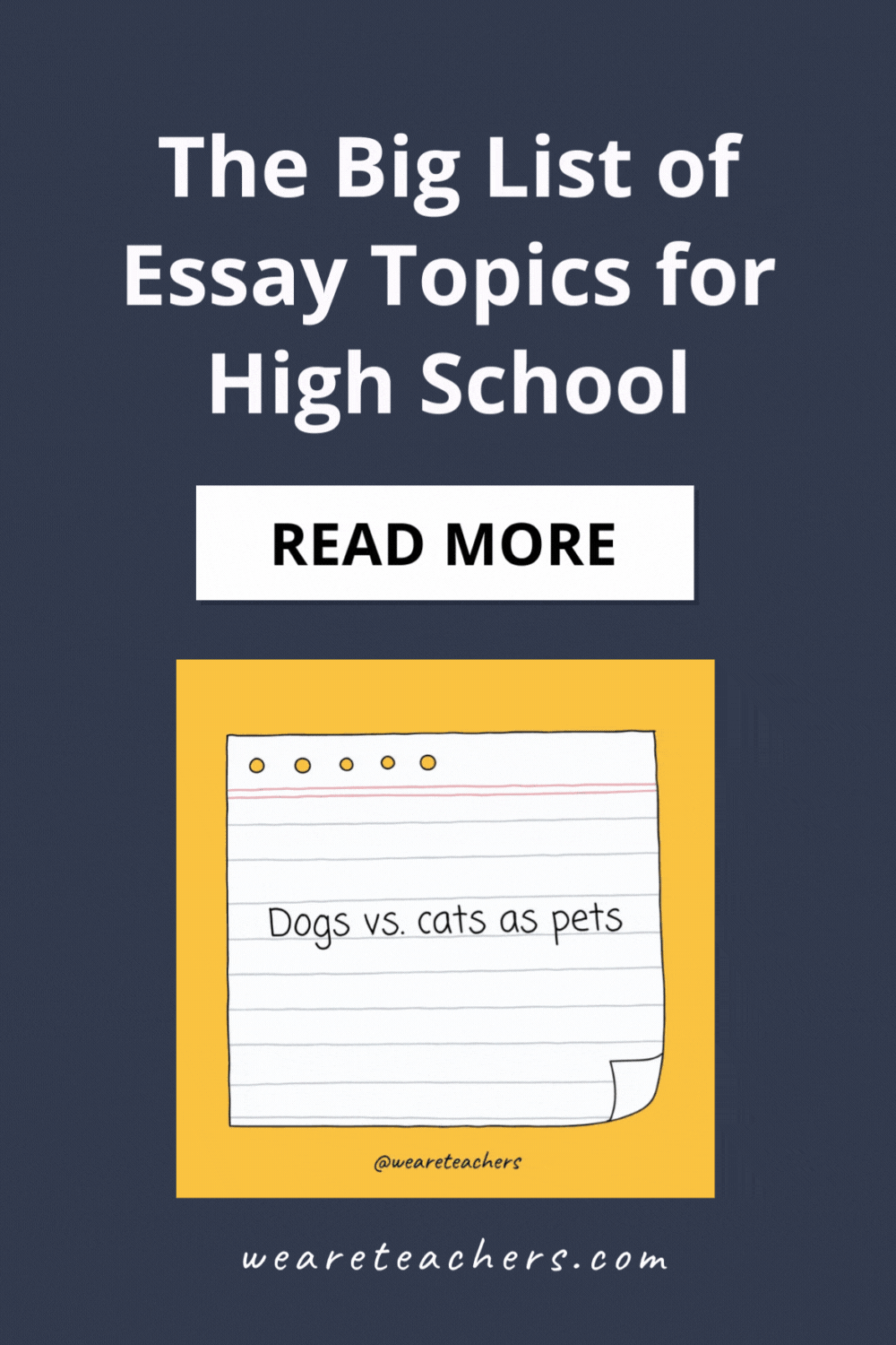 The Big List of Essay Topics for High School (120+ Ideas!) Find the best essay topics for high school: argumentative, persuasive, compare-contrast, cause-effect, narrative, and more!