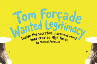 Tom Forçade: The Paranoid Genius Who Founded High Times