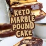 Two photo Pinterest collage for Keto Marble Pound Cake with the title in the center.