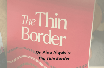 Alaa Alqaisi and What Caution Cannot Do – ARABLIT & ARABLIT QUARTERLY