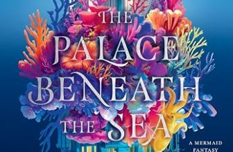 Spotlight & Giveaway: The Palace Beneath the Sea by Lauren Wiesebron