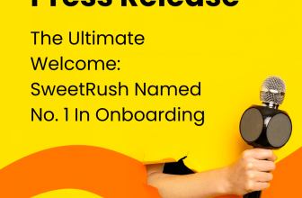 The Ultimate Welcome: SweetRush Named No. 1 In Onboarding