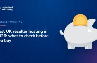 Best UK reseller hosting in 2026: what to check before you buy