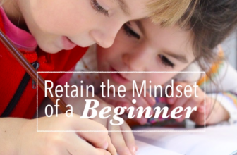 Keep Improving: Retain the Mindset of a Beginner