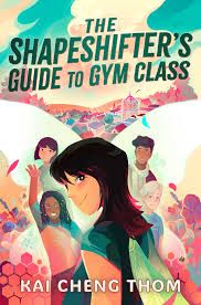 The Shapeshifter's Guide to Gym Class cover