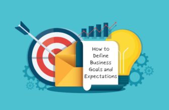 How to Define Business Goals and Expectations