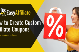 How to Create Custom Affiliate Coupons