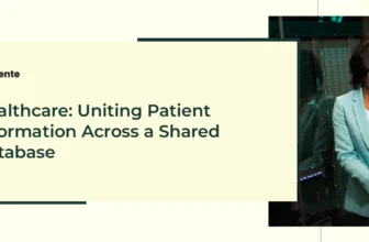 Healthcare: Uniting Patient Information Across A Shared Database