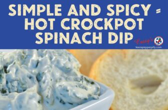 Crockpot Spinach Dip – Hot and Spicy
