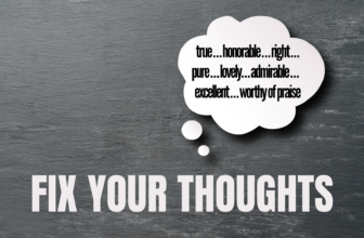 Fix Your Thoughts – A Worshiper’s Journal