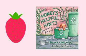 Honey’s Helpful Hints – How Green is Your Dog? by Brian & Anne Moses – The Strawberry Post