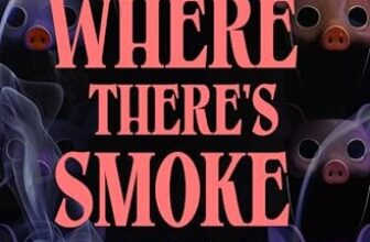 Where There’s Smoke by Rachel Louise Adams