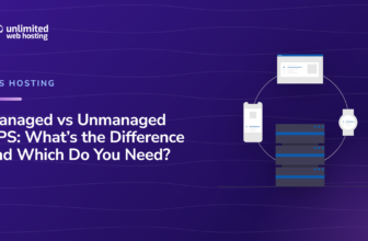 Managed vs Unmanaged VPS: What’s the Difference and Which Do You Need?