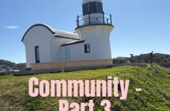 Community – part 3 – Living the Life God Intended
