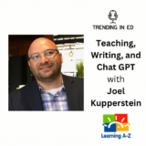 Teaching, Writing, and Chat GPT with Joel Kupperstein