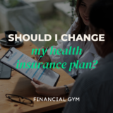Should I Change My Health Insurance Plan?