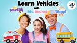 Blippi & Ms Rachel Learn Vehicles – Wheels on the Bus – Videos for Kids – Tractor, Car, Truck + More