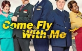 Come Fly With Me (UK) (TV Series)