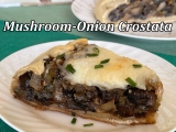 MUSHROOM-ONION CROSTATA – Vegetarian Cooking For Carnivores BLOG
