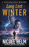Spotlight & Giveaway: Long Lost Winter by Nicole Helm