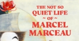 The Not So Quiet Life of Marcel Marceau