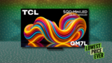 The Massive TCL QM7L Is $800 Off Right Now
