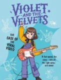Kids’ Book Review: Review : The Case of the Viral Video : Violet and Velvets 3