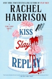 Kiss Slay Replay by Rachel Harrison