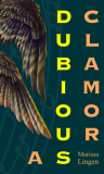 A Dubious Clamor by Marissa Lingen