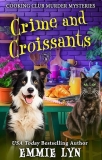 Spotlight & Giveaway: Crime and Croissants by Emmie Lyn