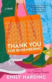 REVIEW: Thank You for Remembering by Emily Harding