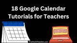 18 Google Calendar Tutorials for Teachers