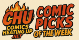Comic Picks of the Week for Delivery 8/26/26 – COMICSHEATINGUP