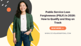 Public Service Loan Forgiveness (PSLF) in 2026: How to Qualify and Stay on Track