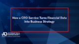 How a CFO Service Turns Financial Data into Business Strategy