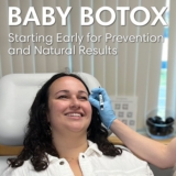 Baby Botox®: Is It Effective for Early Prevention and More Natural Results?