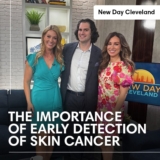 The Importance of Early Detection of Skin Cancer – Optima Dermatology on New Day Cleveland