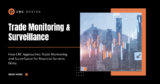 Trade Monitoring & Surveillance  – Compliance Risk Concepts