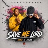 Denx Ft. Dence – Save Me Lord