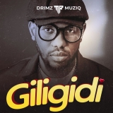 Drimz Mr Muziq – Giligidi MP3 Download