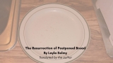 ‘The Resurrection of Postponed Bread’ – ARABLIT & ARABLIT QUARTERLY