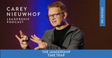 Episode 768: The Leadership Time Trap: How to Multiply Results Without Adding Hours